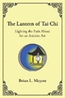 Brian L Meyers - The Lantern of Tai Chi