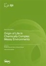 Origin of Life in Chemically Complex Messy Environments