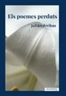 Julián Arribas - Els poemes perduts