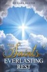 Richard Baxter - The Saints' Everlasting Rest