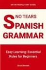 Olivia Bennett - No Tears Spanish Grammar