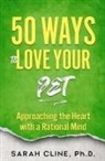 Sarah Cline - 50 Ways to Love Your Pet