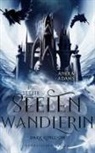 Anera Adams - Die letzte Seelenwandlerin - Dark Kingdom
