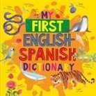 Clever Publishing, Clever Publishing - My First English Spanish Dictionary