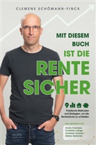 Clemens Schömann-Finck - Mit diesem Buch ist die Rente sicher