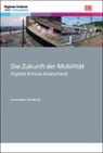 DB Netz AG - Die Zukunft der Mobilität
