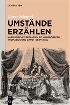 Jasper Schagerl, Jasper Vitus Schagerl - Umstände erzählen