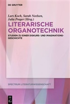 Lars Koch, Sarah Neelsen, Julia Prager - Literarische Organotechnik