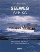 Detlef Hechtel - Seeweg Afrika