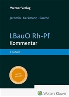 Curt M. Jeromin, Jochen Kerkmann, Alexander Saame, Curt M. Jeromin, Curt M Jeromin - LBauO Rh-Pf - Kommentar