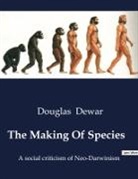Douglas Dewar - The Making Of Species