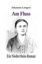 Johannes Lengert - Am Fluss