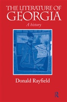 Donald Rayfield, Rayfield Donald - The Literature of Georgia