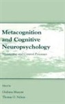 Giuliana Mazzoni, Mazzoni Giuliana, Thomas O Nelson, Thomas O. Nelson, Nelson Thomas O. - Metacognition and Cognitive Neuropsychology