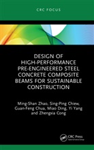 Sing-Ping Chiew, Chiew Sing-Ping, Guan-Feng Chua, Zhengxia Cong, Miao Ding, Yi Yang... - Design of High Performance Pre Engineered Steel Concrete Composite