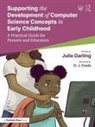 D. J. Cools, Julie Darling, Julie Cools Darling - Supporting Development of Computer Science Concepts in Early