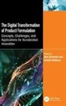 Alix Wallace Schmidt, Alix Schmidt, Kristin Wallace - Digital Transformation of Product Formulation