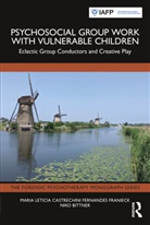 Niko Bittner, Maria Leticia Castrechini Fernandes Franieck, Maria Leticia Bitt Castrechini Fernandes Franieck - Psychosocial Group Work With Vulnerable Children