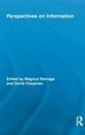 RAMAGE MAGNUS CHAPMAN DAVID, David Chapman, Magnus Ramage, Ramage Magnus - Perspectives on Information