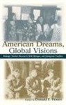 Donald F Hones, Donald F. Hones, Hones Donald F. - American Dreams, Global Visions