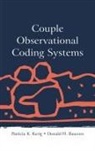 Donald H. Baucom, Patricia K. Kerig, Donald H Baucom, Donald H. Baucom, Patricia K Kerig, Patricia K. Kerig - Couple Observational Coding Systems