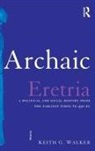 Keith G Walker, Walker Keith G. - Archaic Eretria