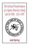 Joel Spring - The Cultural Transformation of A Native American Family and Its Tribe 1763-1995