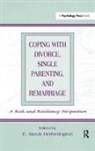 E Mavis Hetherington, E. Mavis Hetherington - Coping With Divorce, Single Parenting, and Remarriage