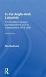 Elie Kedouri, Kedouri Elie - In the Anglo-Arab Labyrinth