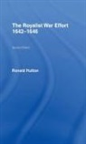 Ronald Hutton - The Royalist War Effort 1642-1646