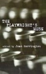 Joan Herrington, Herrington Joan - The Playwright's Muse