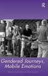Gayle Reynolds Letherby, Gillian Reynolds, Reynolds Gillian, Gayle Letherby - Gendered Journeys, Mobile Emotions