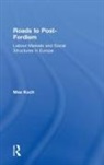 Max Koch, Koch Max - Roads to Post-Fordism
