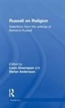 Bertrand Russell, Stefan Andersson, Andersson Stefan, Louis Greenspan, Greenspan Louis - Russell on Religion