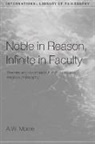 A W Moore, A.W. Moore - Noble in Reason, Infinite in Faculty