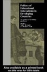 Michael L Basile, Basile Michael L., Nelly P Stromquist, Stromquist Nelly P., Michael L Basile, Basile Michael L.... - Politics of Educational Innovations in Developing Countries