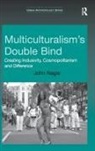 John Nagle - Multiculturalism''s Double-Bind