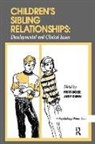 Frits Boer, Judith F Dunn, Judy Dunn - Children's Sibling Relationships