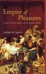 Andrew Dalby, Dalby Andrew - Empire of Pleasures