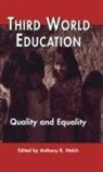 Anthony R Welch, Anthony R. Welch, Edward R Beauchamp, Edward R. Beauchamp - Third World Education