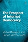 Michael Margolis, Michael Moreno-Riano Margolis, Gerson Moreno-Riaño - Prospect of Internet Democracy
