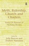 Julia Wareham Barrow, Andrew Wareham, Wareham Andrew, Julia Barrow, Barrow Julia - Myth, Rulership, Church and Charters