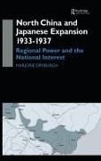 Marjorie Dryburgh,  Dryburgh Marjorie - North China and Japanese Expansion 1933-1937 - Regional Power and the National Interest