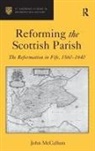 John McCallum, McCallum John - Reforming the Scottish Parish
