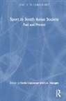 Boria Majumdar, J.A. (Ed) Mangan, Boria Majumdar, Majumdar Boria, J A Mangan - Sport in South Asian Society