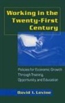 David I Levine, David I. Levine, Levine David I. - Working in the 21st Century