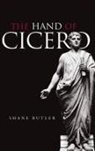 Shane Butler - The Hand of Cicero