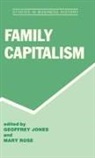 Geoffrey Jones, Jones Geoffrey, Mary Rose, Rose Mary - Family Capitalism