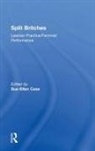 Sue-Ellen Case, Case Sue-Ellen - Split Britches