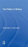 Romy Clark, Clark Romy, Roz Ivanic, Ivanic Roz - The Politics of Writing